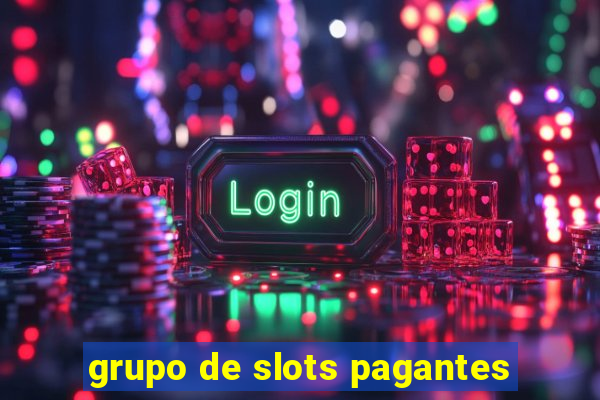 grupo de slots pagantes